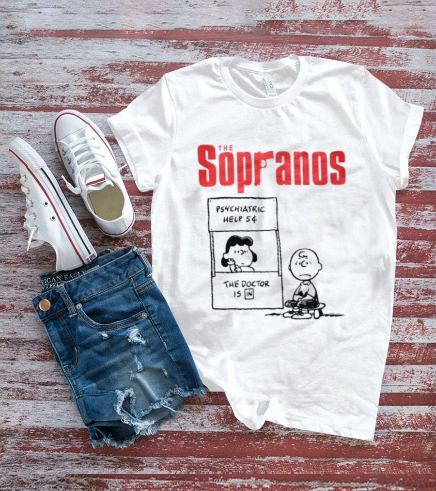 The Sopranos Psychiatric Help 5 Cents Doctor Is T-Shirt