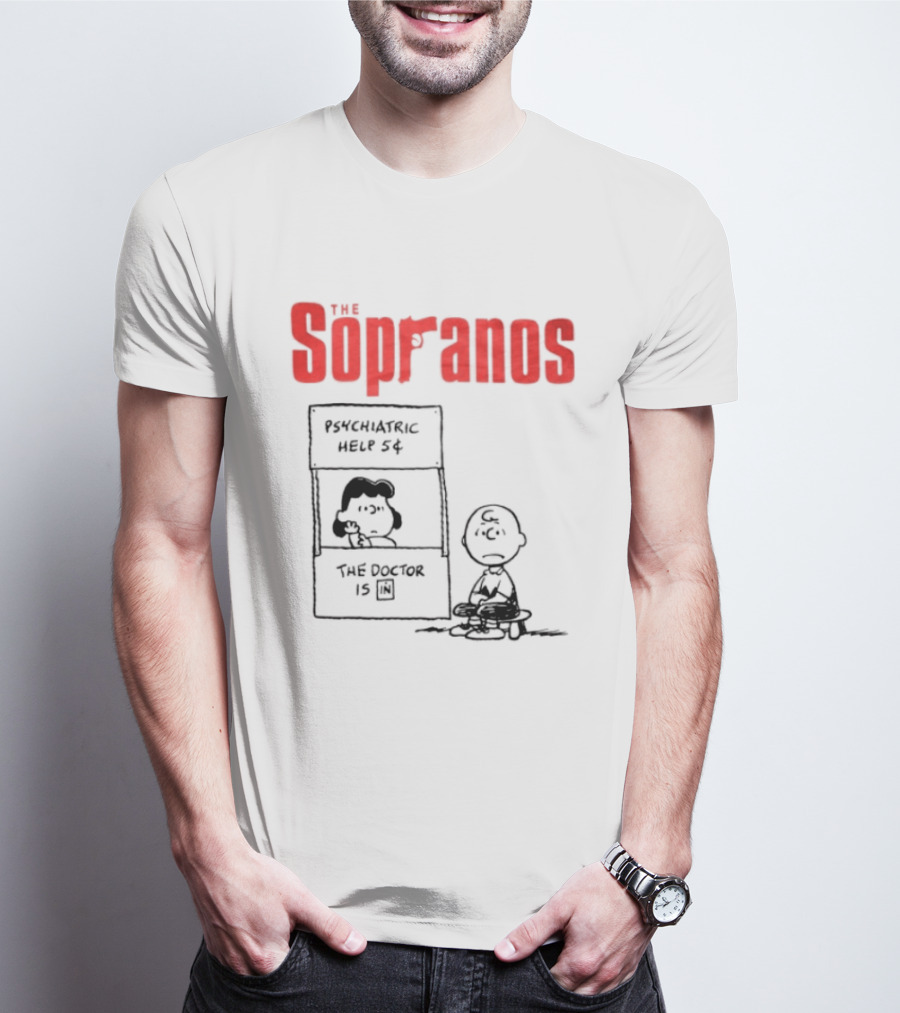 The Sopranos Psychiatric Help 5 Cents Doctor Is T-Shirt
