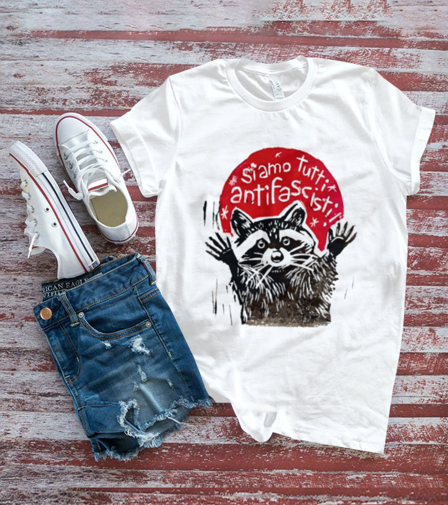 Siamo Tutti Antifascisti Raccoon Image T-Shirt