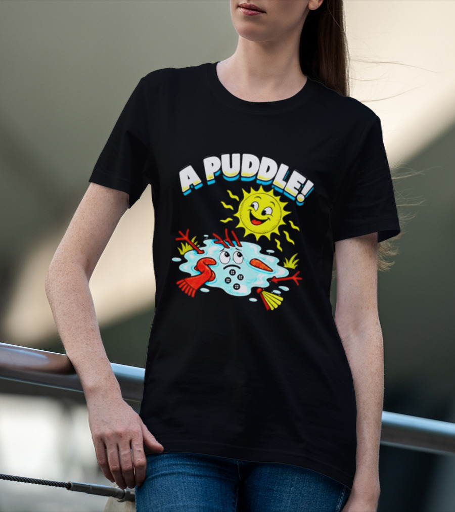 A Puddle Melting Snowman Winter Sun And Carrot Nose T-Shirt