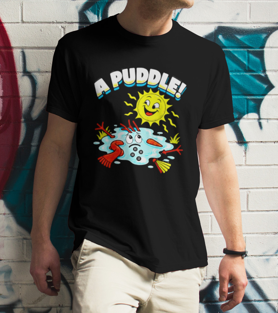 A Puddle Melting Snowman Winter Sun And Carrot Nose T-Shirt