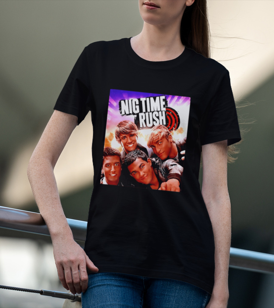 Nig Time Rush Nickelodeon Boy Band Meme Burst T-Shirt
