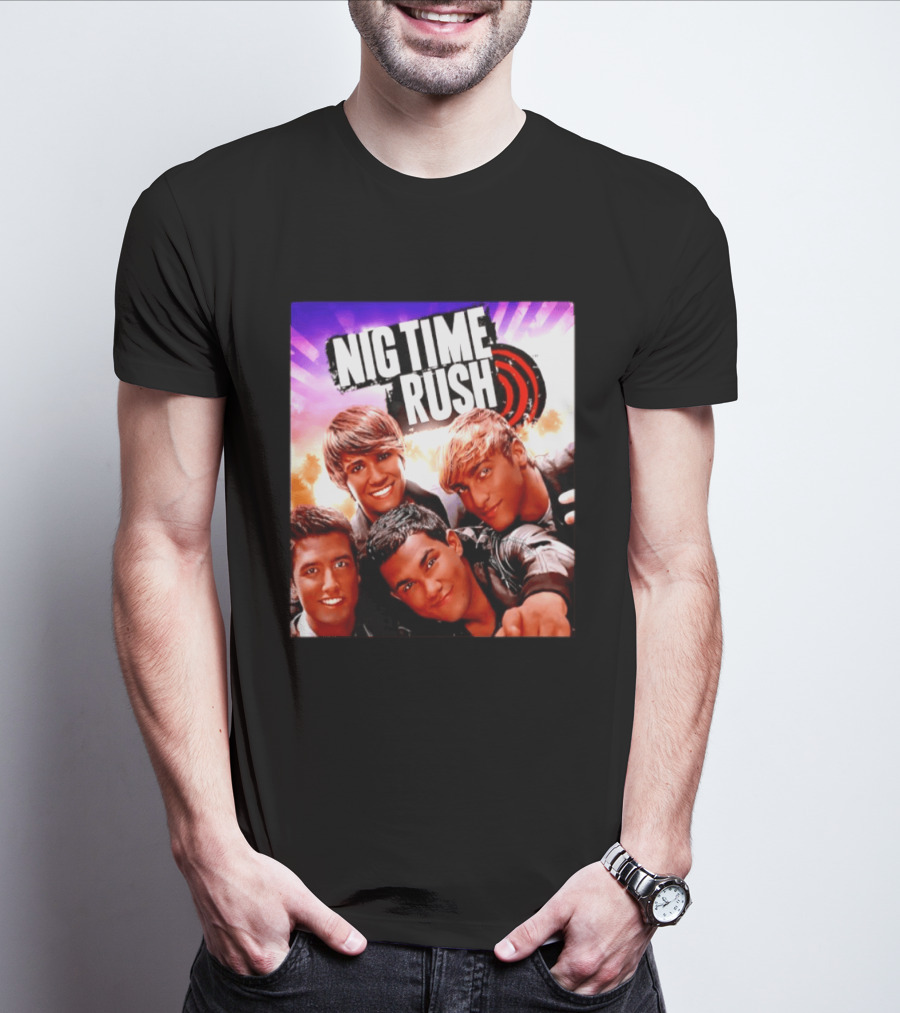 Nig Time Rush Nickelodeon Boy Band Meme Burst T-Shirt