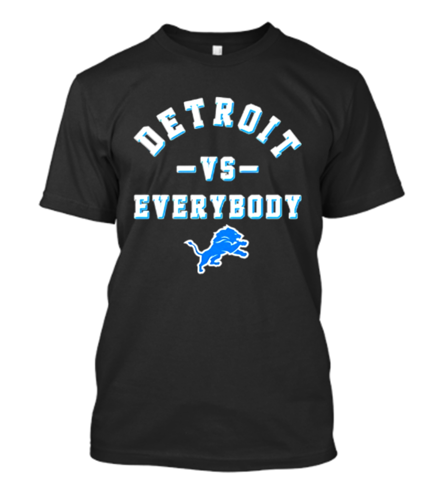 Detroit Lions Vs Everybody 2026 T-Shirt