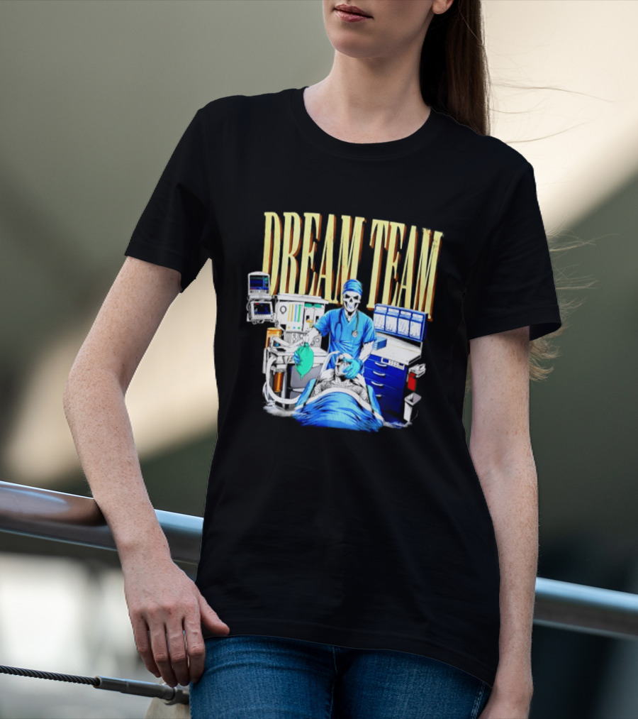 Dream Team Anesthesiologist Skeleton Anesthesia T-Shirt