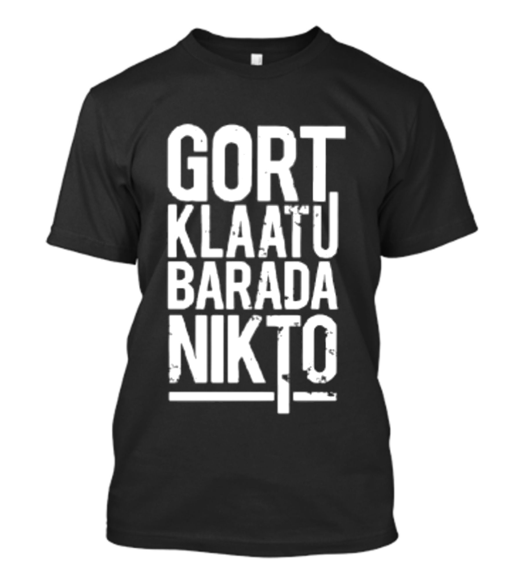 Gort Klaatu Barada Nikto The Day The Earth Stood Still Iconic Movie Phrase T-Shirt