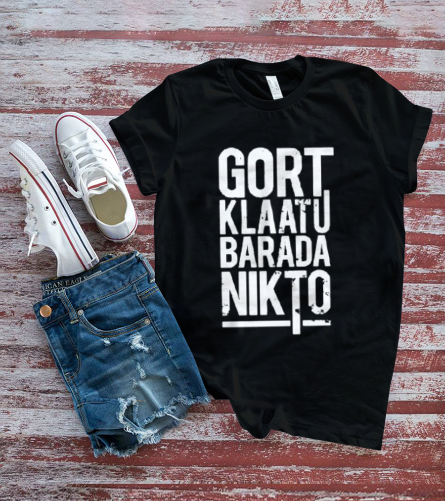Gort Klaatu Barada Nikto The Day The Earth Stood Still Iconic Movie Phrase T-Shirt