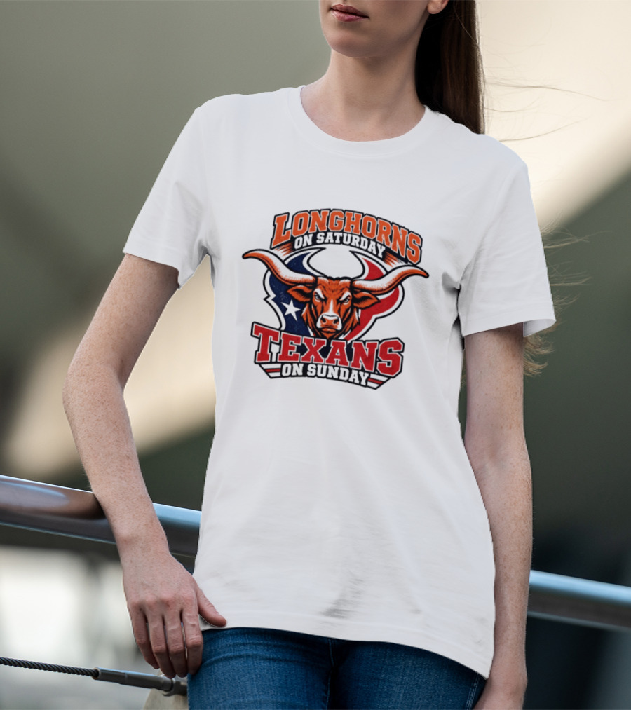 Longhorns On Saturday Texans On Sunday Football Fans T-Shirt