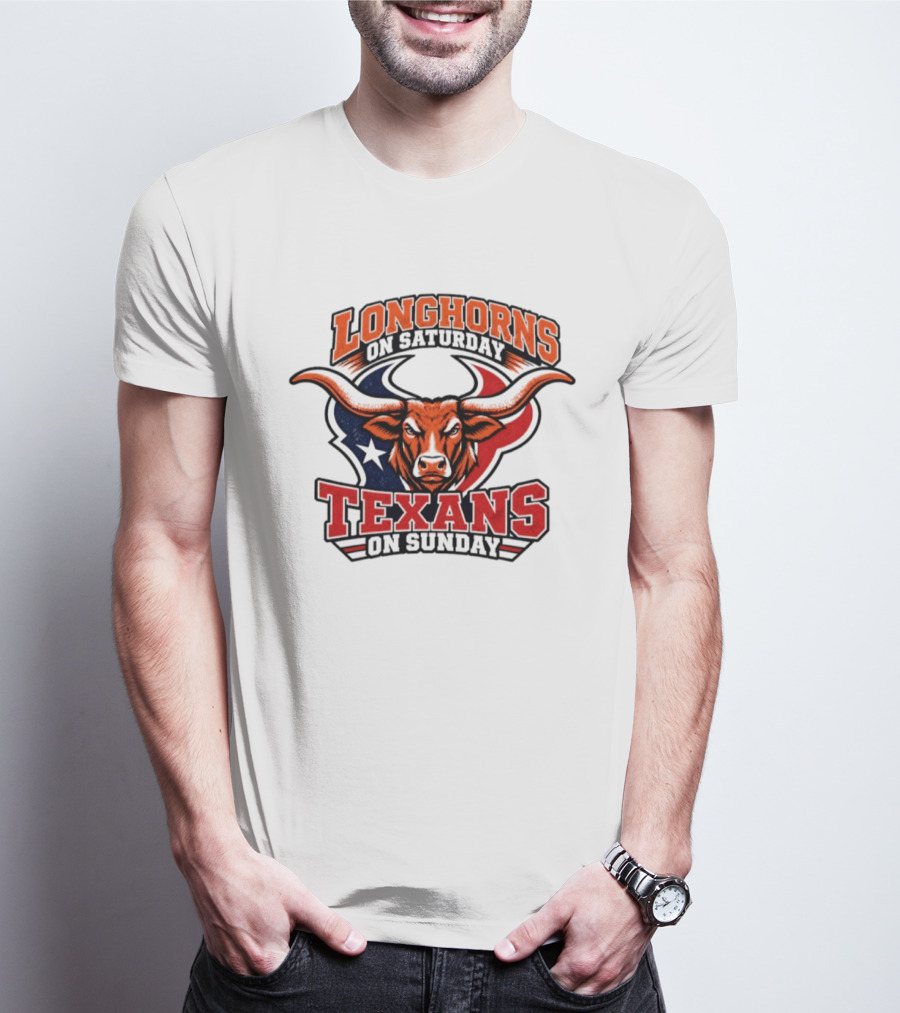 Longhorns On Saturday Texans On Sunday Football Fans T-Shirt
