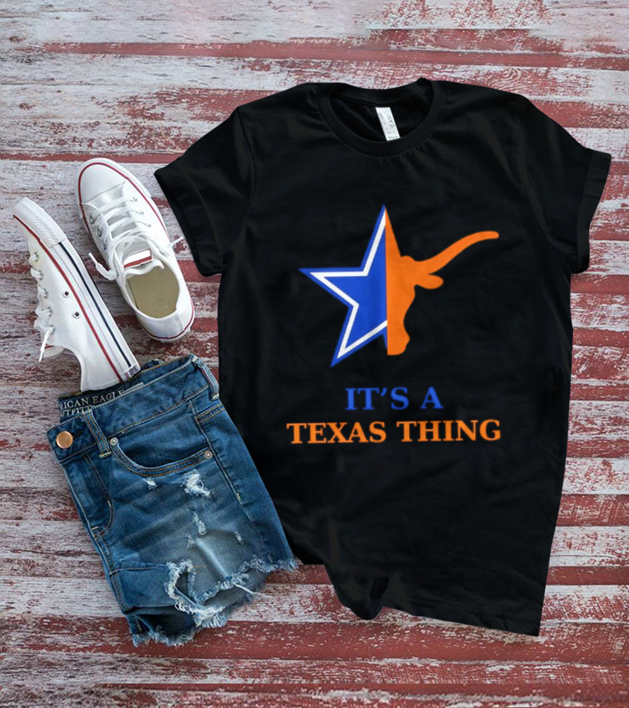 It's A Texas Thing Dallas Cowboys Longhorns Fusion T-Shirt