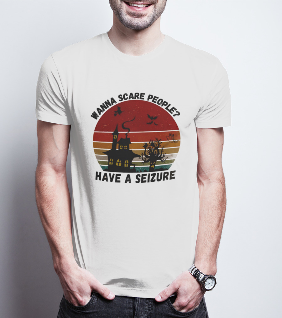 Wanna Scare People Have A Seizure Halloween Haunted House Bats Tree T-Shirt