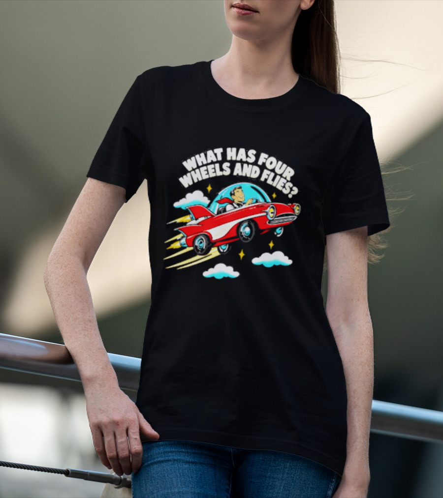 What Has Four Wheels And Flies Retro Flying Car With Clouds And Stars T-Shirt