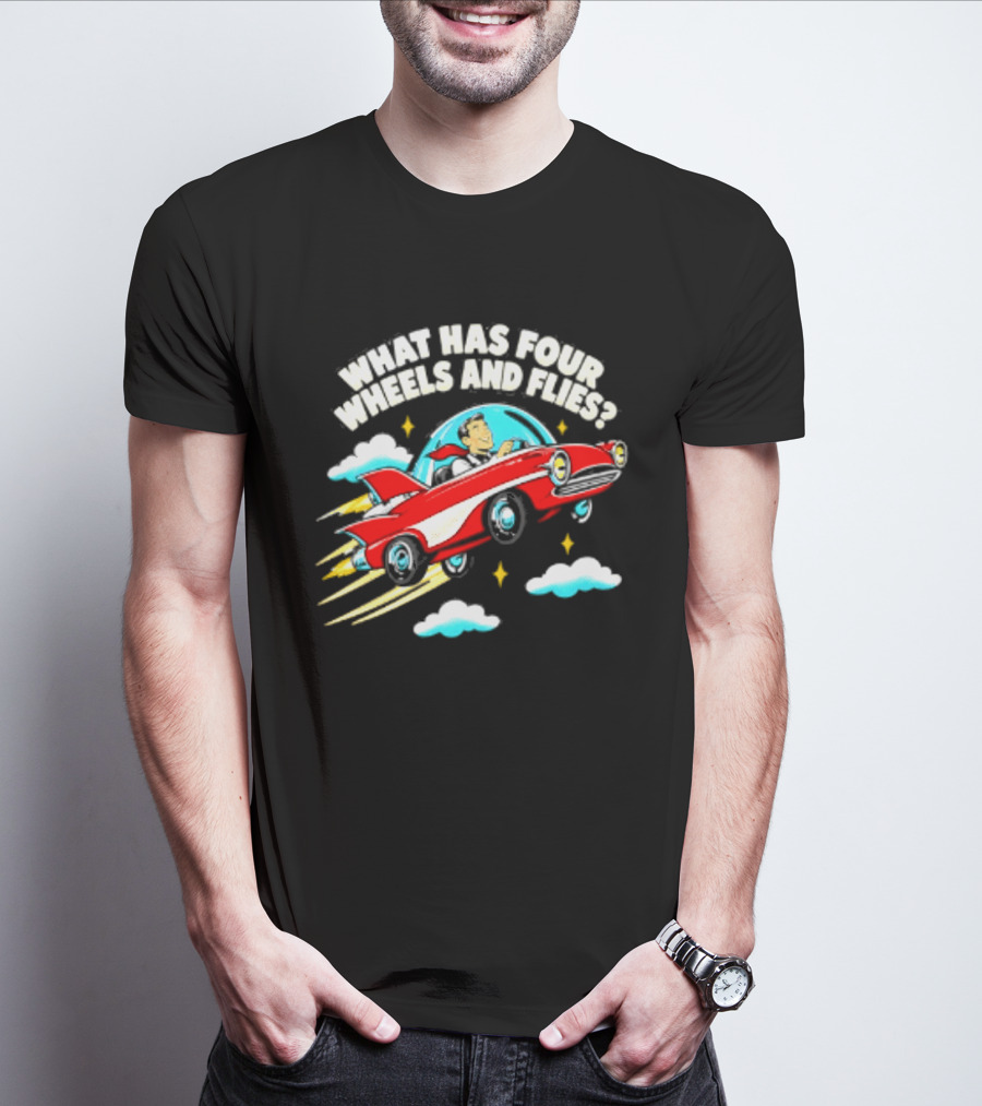 What Has Four Wheels And Flies Retro Flying Car With Clouds And Stars T-Shirt