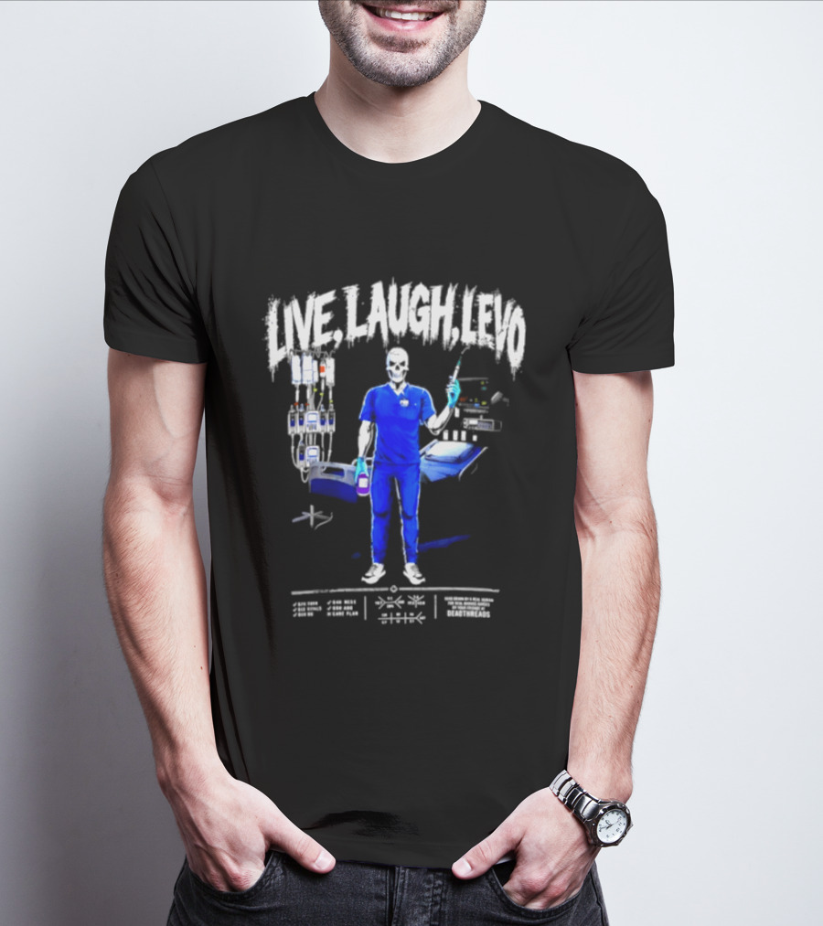 Live Laugh Love Skeleton Nurse With Medical Equipment T-Shirt