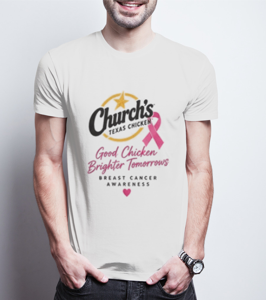 Church's Texas Chicken Pink Ribbon Breast Cancer Awareness Good Chicken Brighter Tomorrow T-Shirt