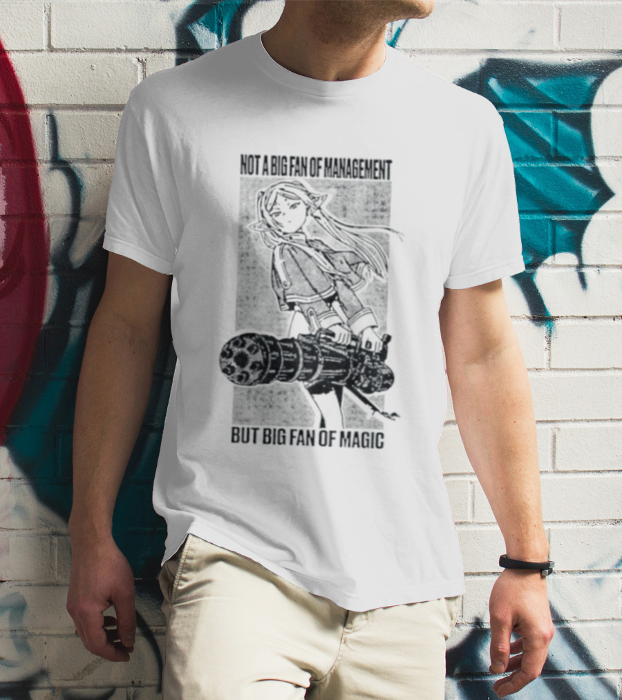 Frieren Beyond Journey's End Not A Big Fan Of Management But Big Fan Of Magic Anime T-Shirt