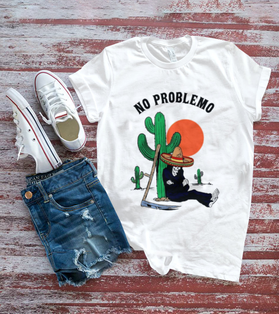 No Problemo Grim Reaper Sombrero Cactus Sunset Mexico T-Shirt