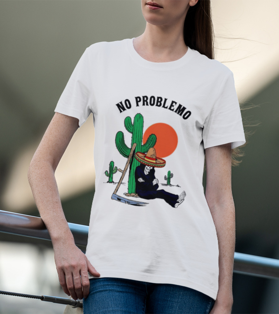 No Problemo Grim Reaper Sombrero Cactus Sunset Mexico T-Shirt