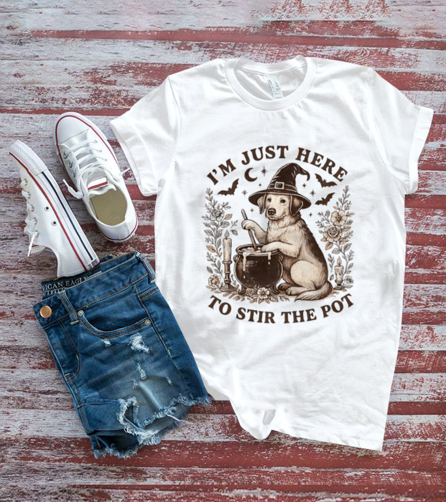 I'm Just Here To Stir The Pot Witch Dog Halloween T-Shirt