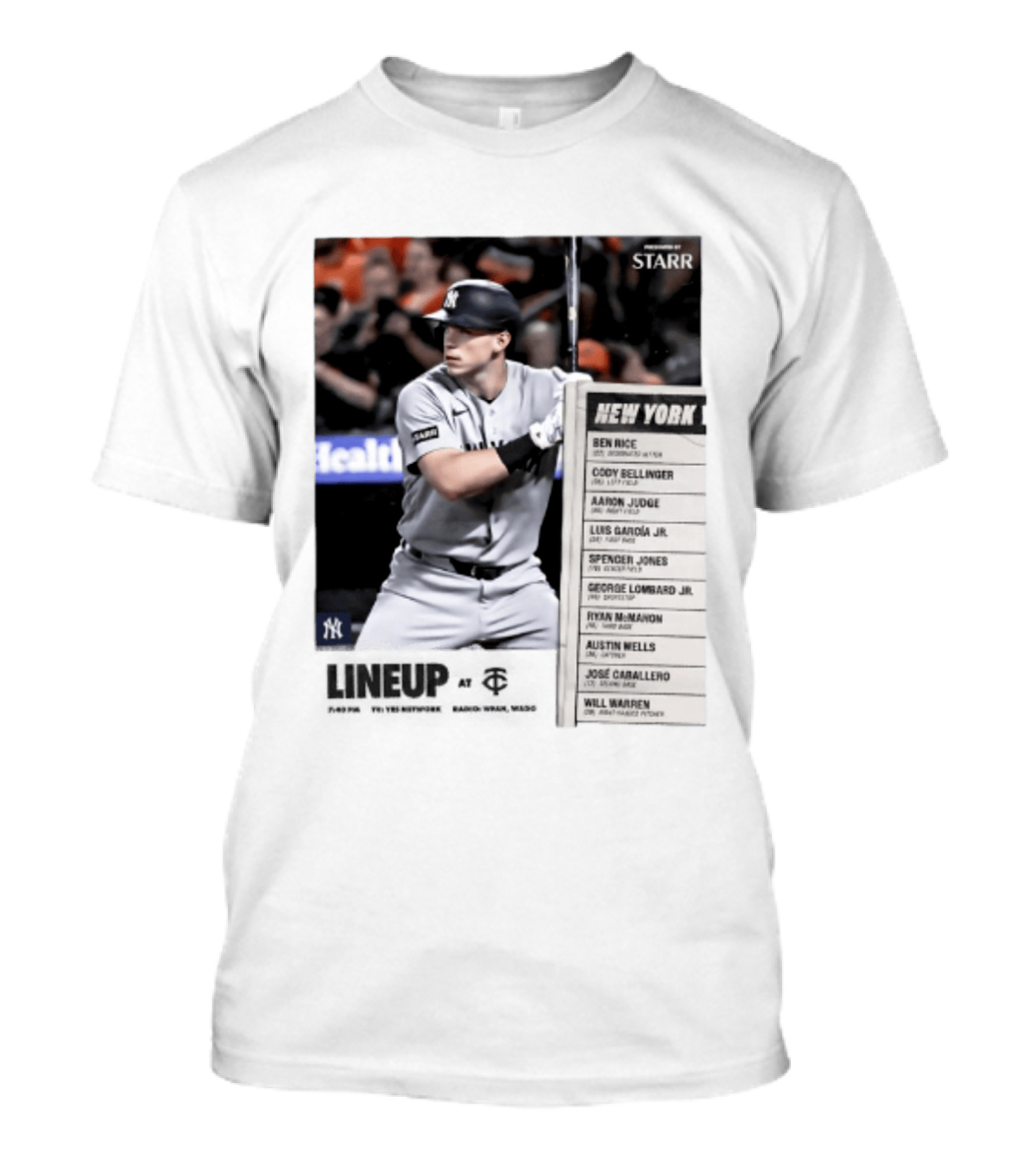 New York Yankees Starr Lineup At Minnesota Twins Aaron Judge Ben Rice Cody Bellinger Spencer Jones T-Shirt