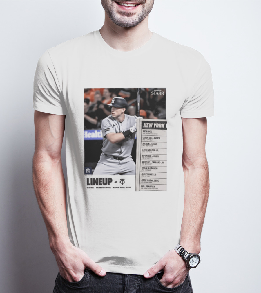 New York Yankees Starr Lineup At Minnesota Twins Aaron Judge Ben Rice Cody Bellinger Spencer Jones T-Shirt