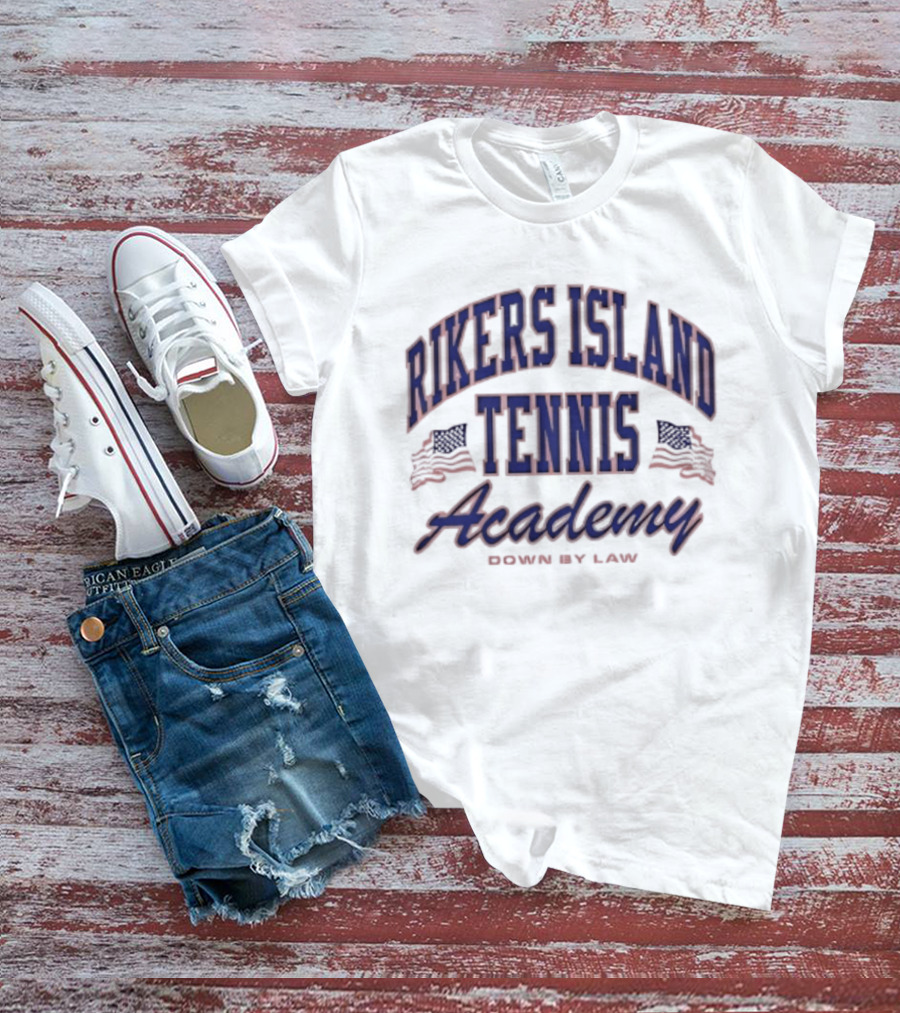 Rikers Island Tennis Academy Down By Law American Flags T-Shirt
