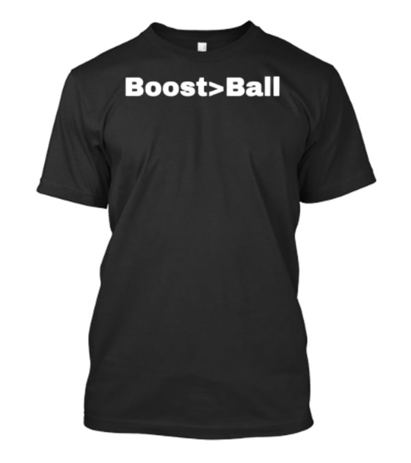 Boost Greater Than Ball T-Shirt