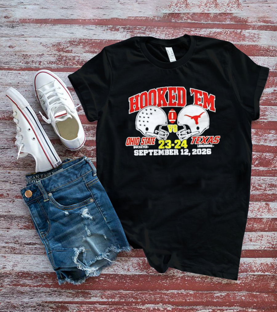 Hooked Em Ohio State Buckeyes Vs Texas Longhorns September 12 2026 23 24 Football T-Shirt