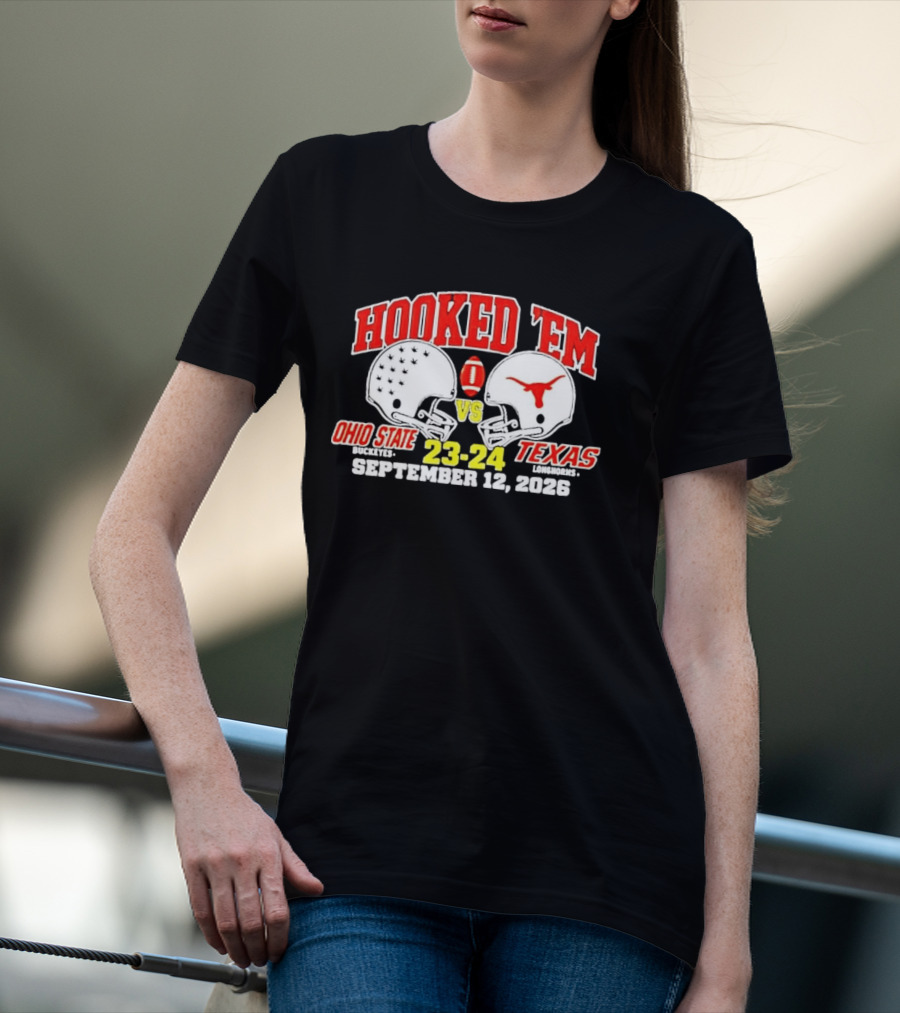 Hooked Em Ohio State Buckeyes Vs Texas Longhorns September 12 2026 23 24 Football T-Shirt