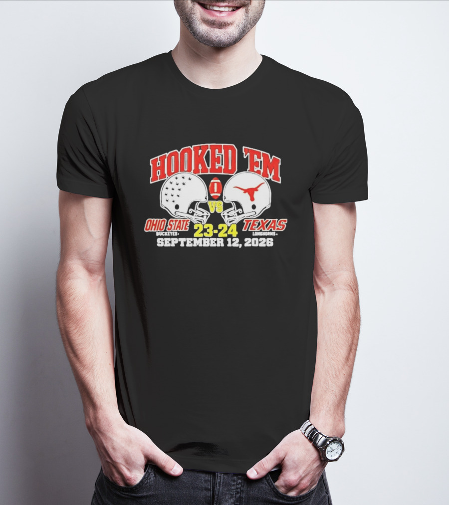 Hooked Em Ohio State Buckeyes Vs Texas Longhorns September 12 2026 23 24 Football T-Shirt