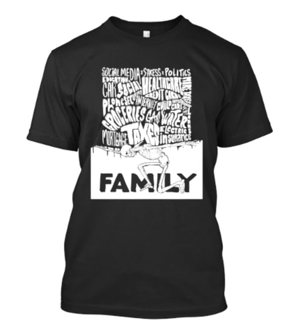 Family Skeleton Juggling Taxes And Life Stress T-Shirt