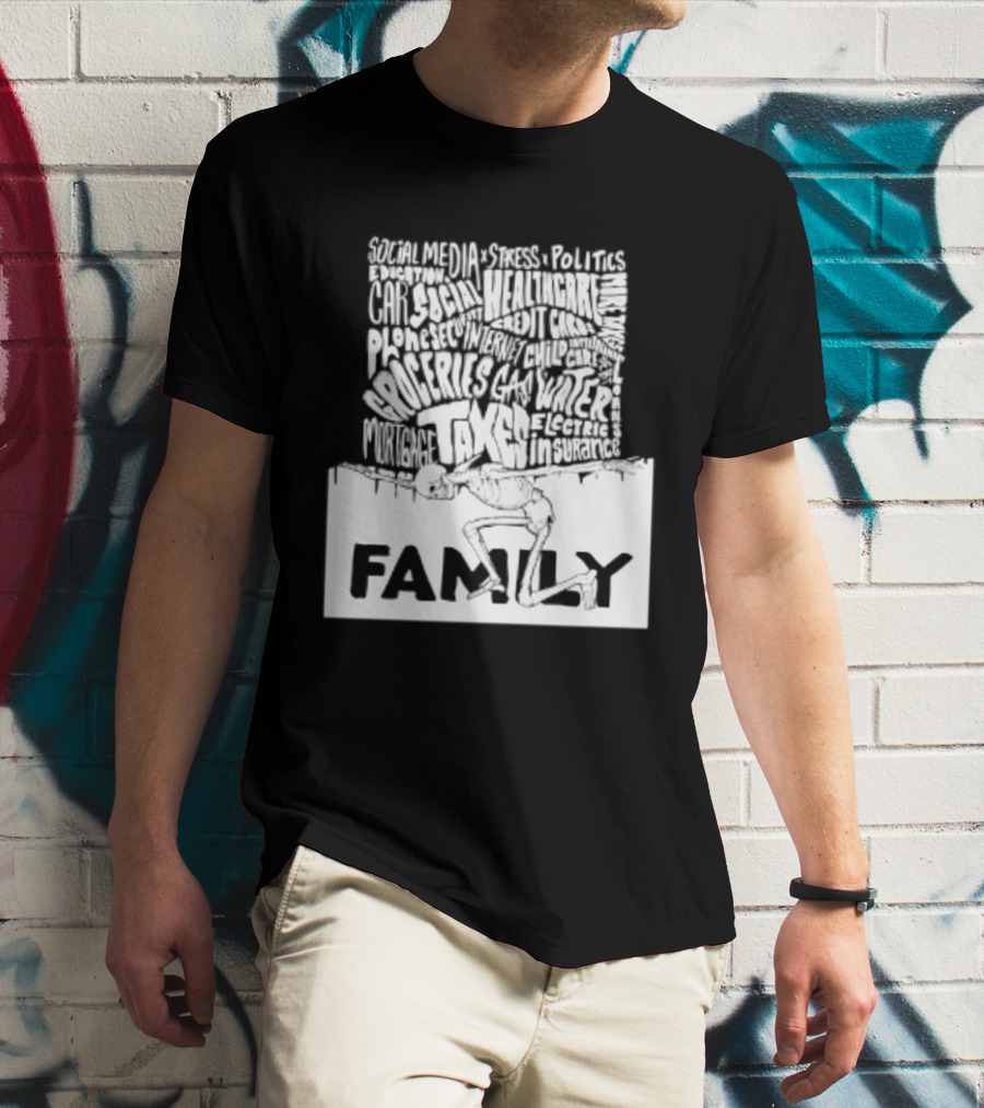 Family Skeleton Juggling Taxes And Life Stress T-Shirt
