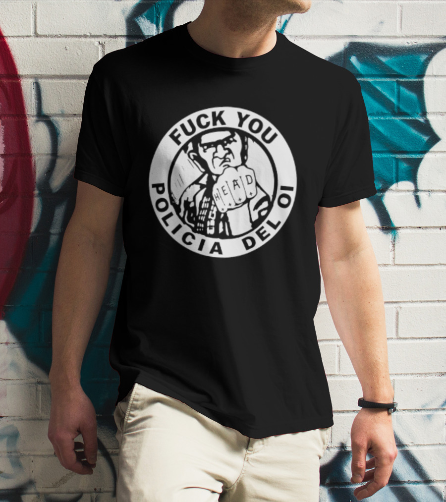 Fuck You Policia Del Oi Head Punk Skinhead T-Shirt