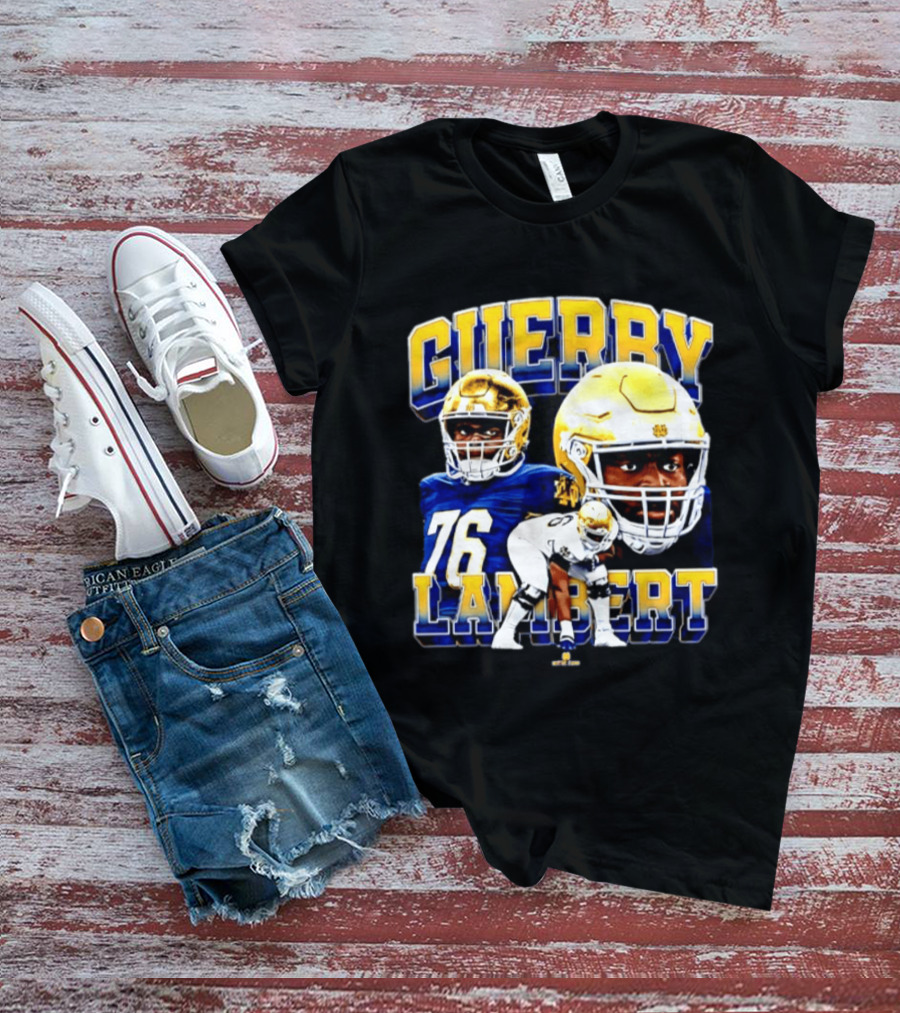 Guerby Lambert 76 Notre Dame NCAA Football Player T-Shirt
