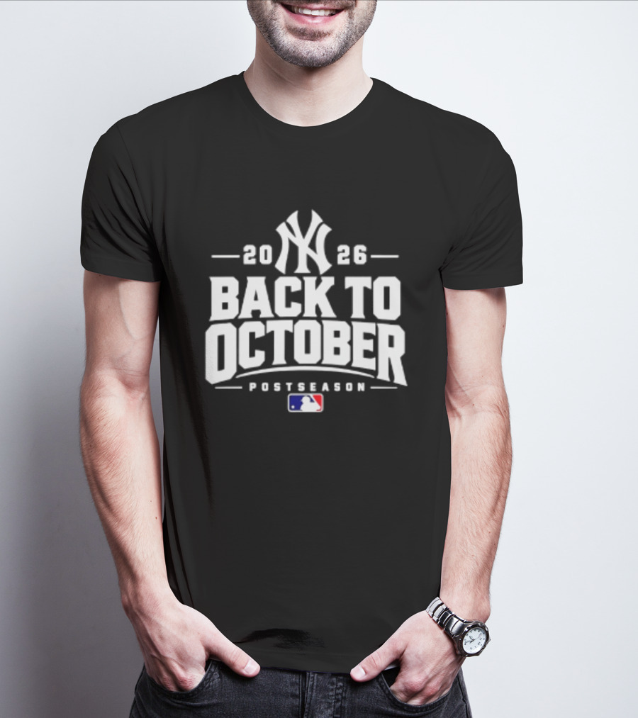 New York Yankees 2026 Back To October Postseason MLB T-Shirt