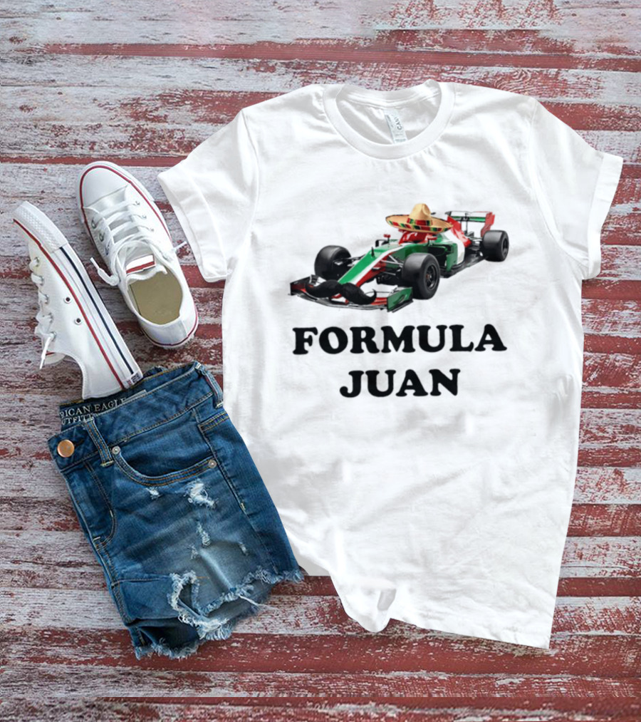Formula Juan Mexican Sombrero Mustache Racing Car T-Shirt