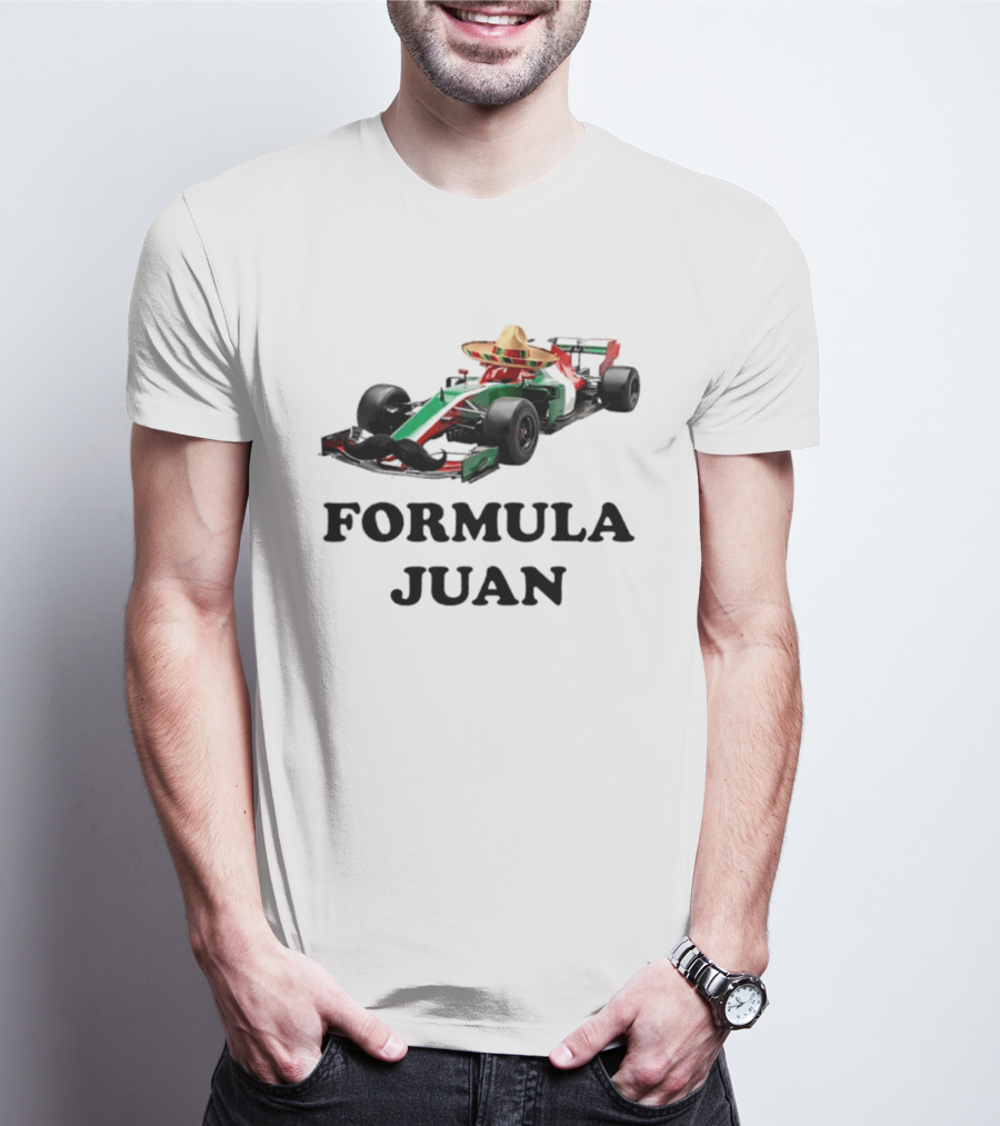 Formula Juan Mexican Sombrero Mustache Racing Car T-Shirt