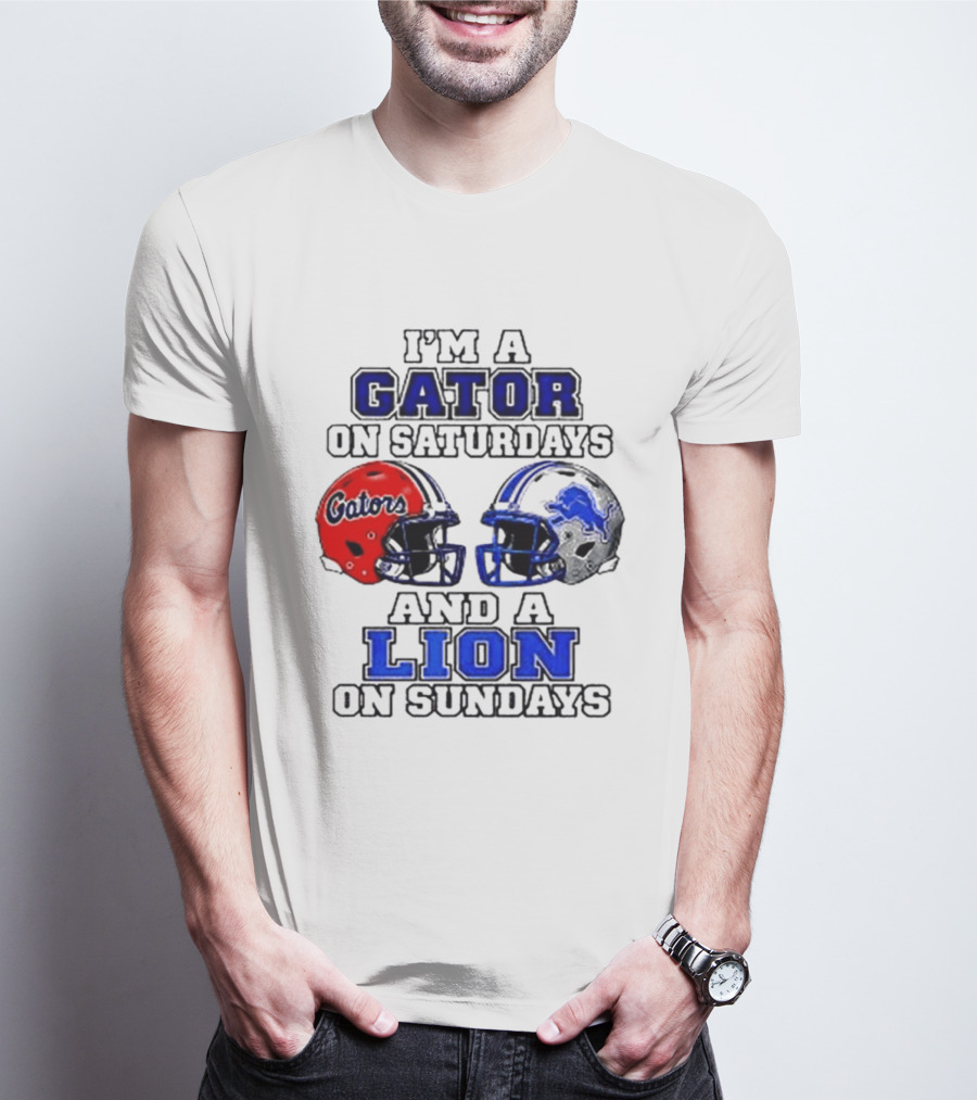 I'm A Gator On Saturdays And A Lion On Sundays Football Helmets T-Shirt