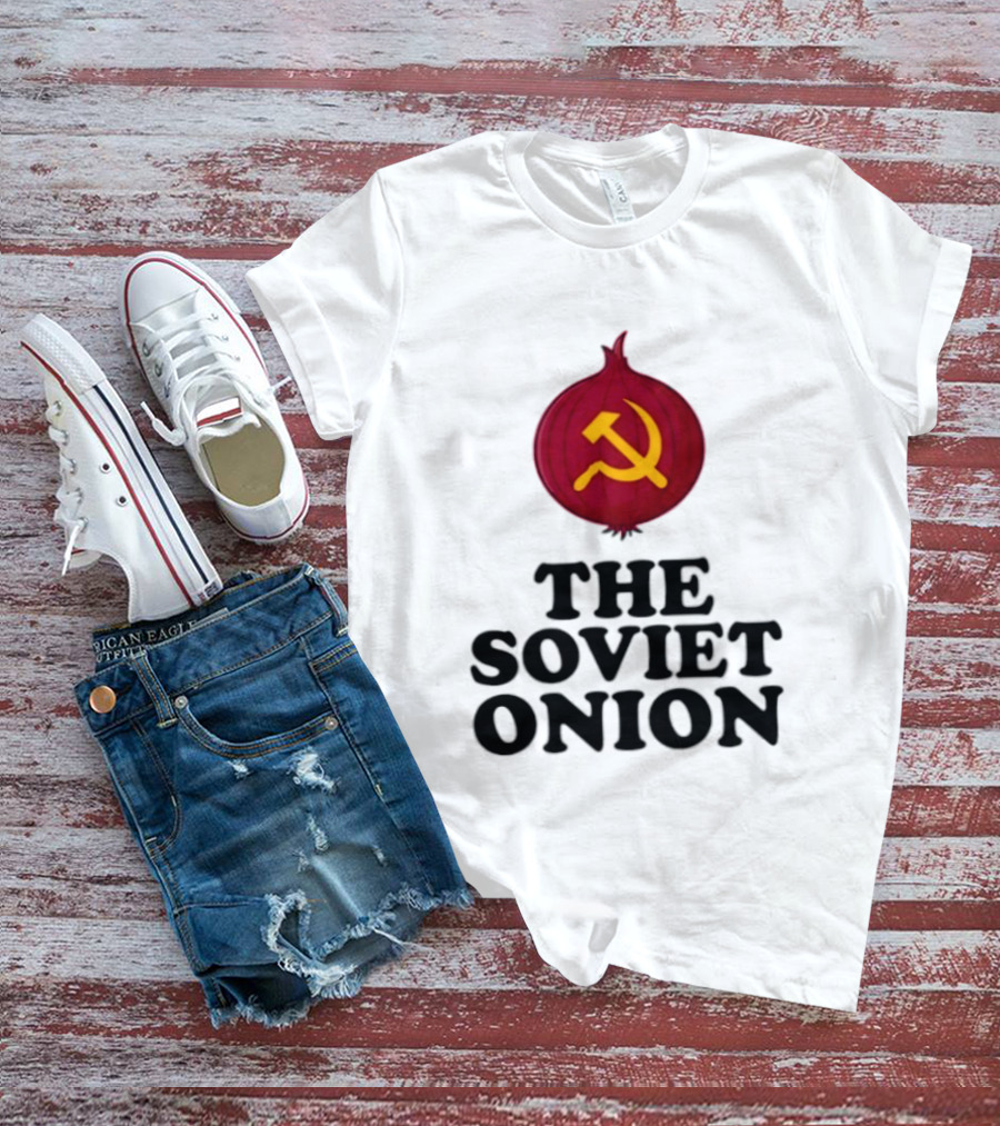 The Soviet Onion Communism USSR Pun Political Humor Hammer Sickle T-Shirt