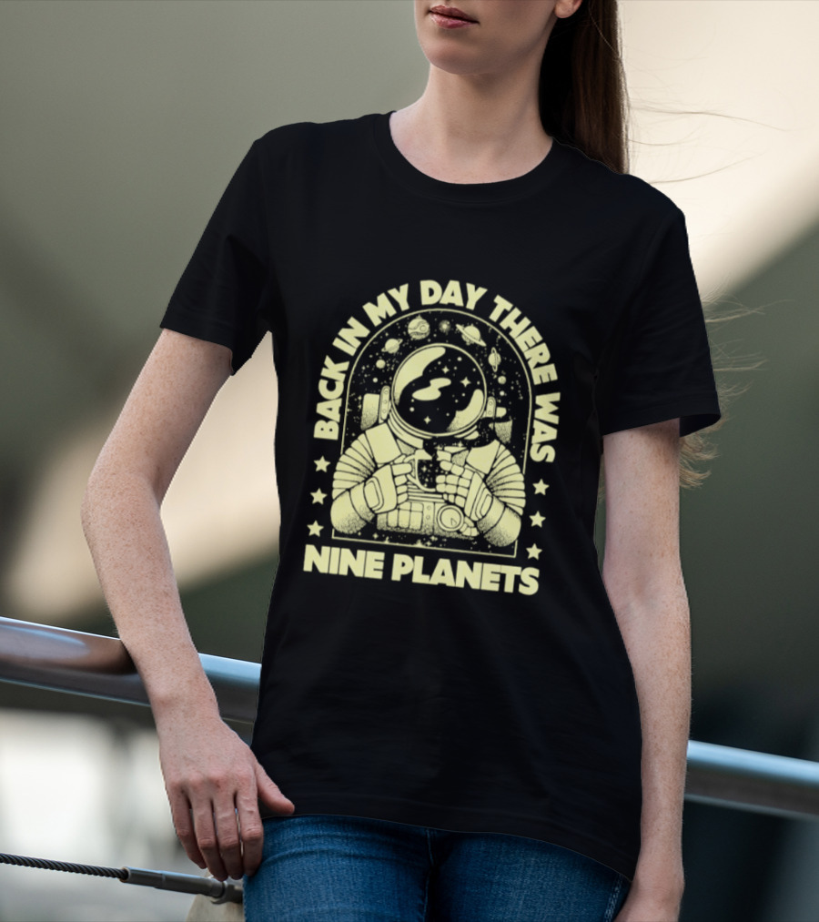 Back In My Day There Was Nine Planets Astronaut Drinking Coffee Retro Space T-Shirt