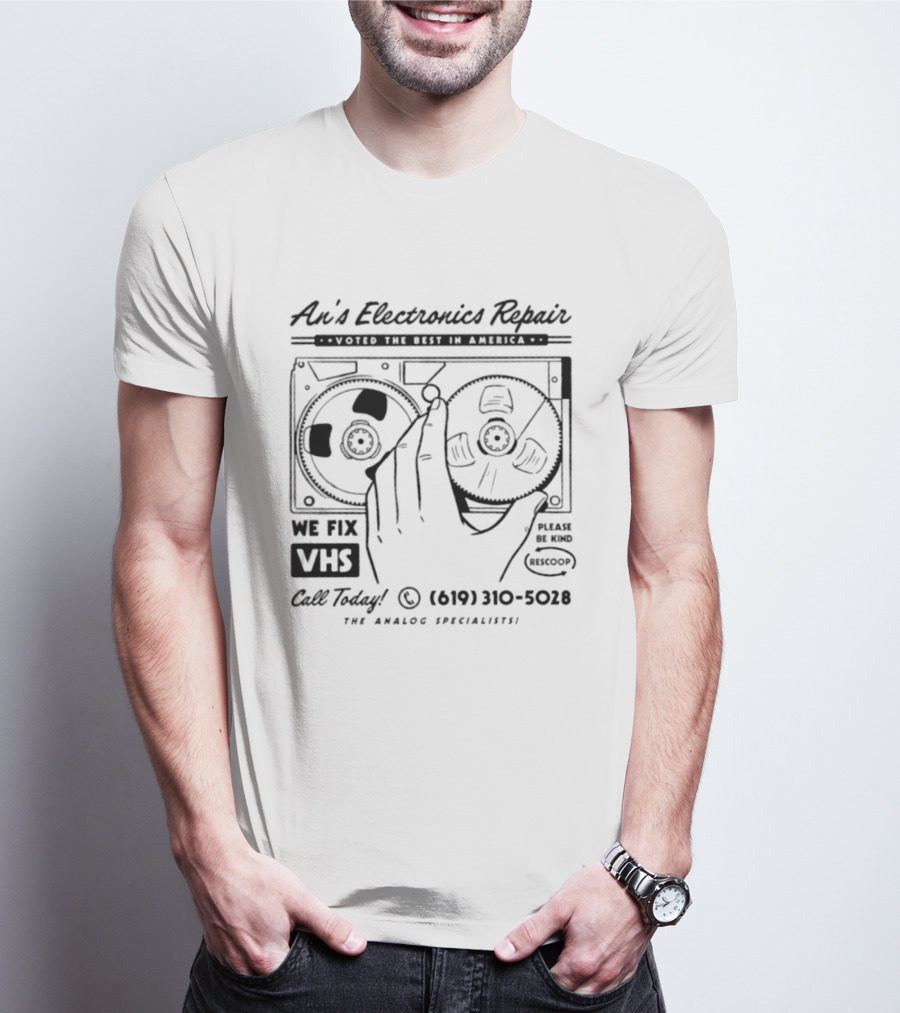 An's Electronics Repair We Fix VHS Call Today 619 310 5028 The Analog Specialists T-Shirt