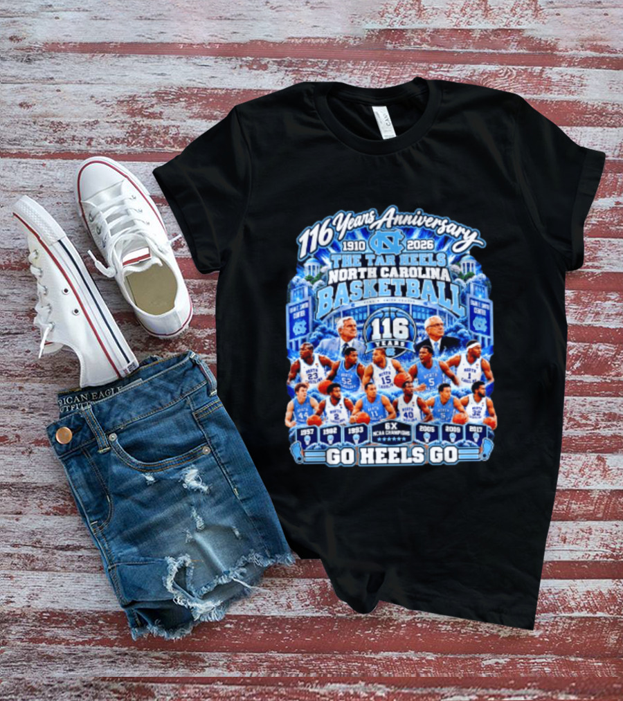 North Carolina Tar Heels Basketball 116 Years Anniversary 1910 2026 Go Heels Go T-Shirt