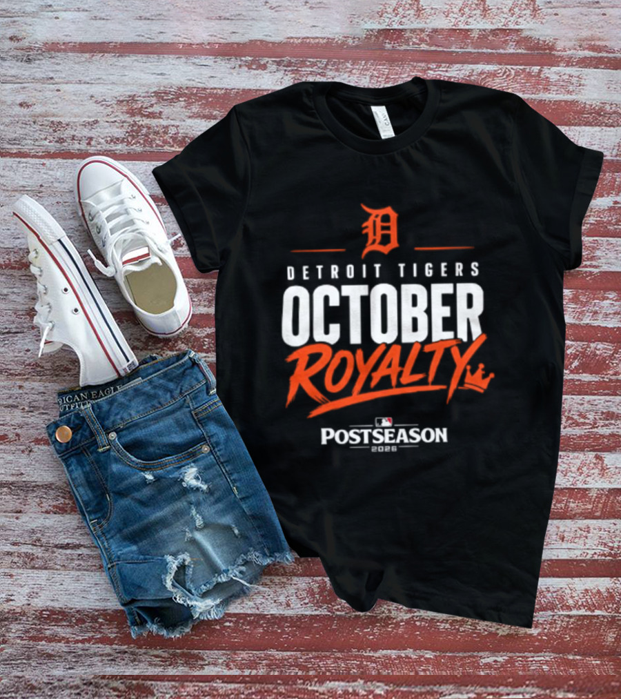 Detroit Tigers October Royalty 2026 MLB Postseason T-Shirt