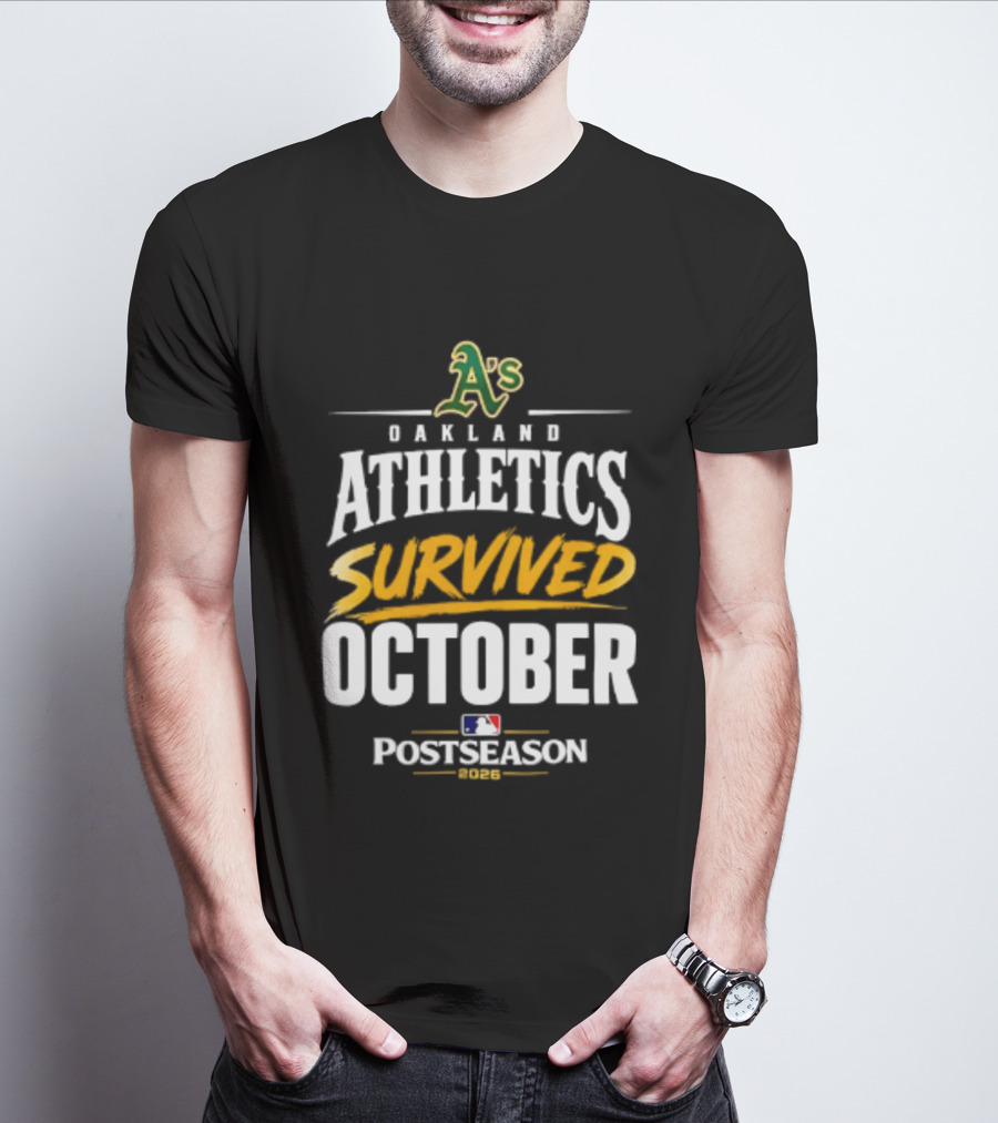 Oakland Athletics Survived October 2026 MLB Postseason T-Shirt