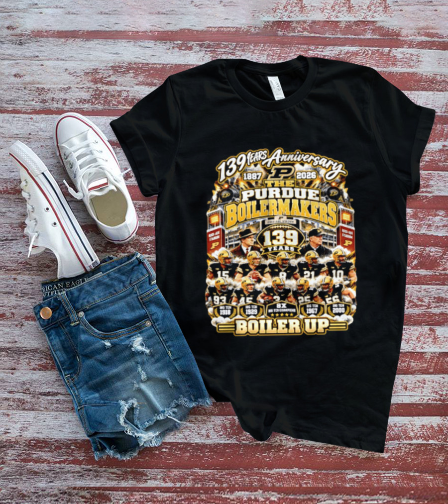 139 Years Anniversary 1887 2026 The Purdue Boilermakers Boiler Up Big Ten Champions T-Shirt