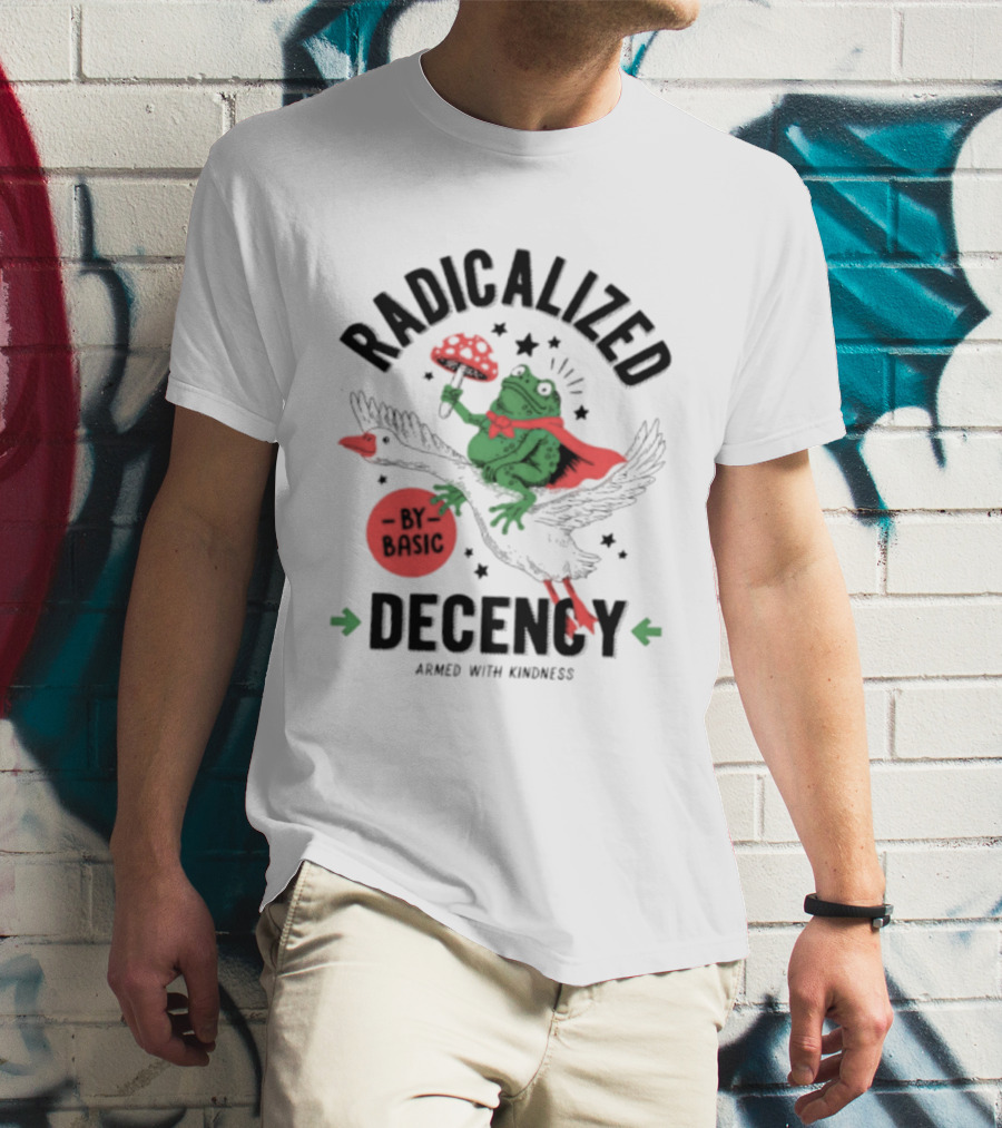 Radicalized By Basic Decency Frog With Flowers Armed With Kindness T-Shirt