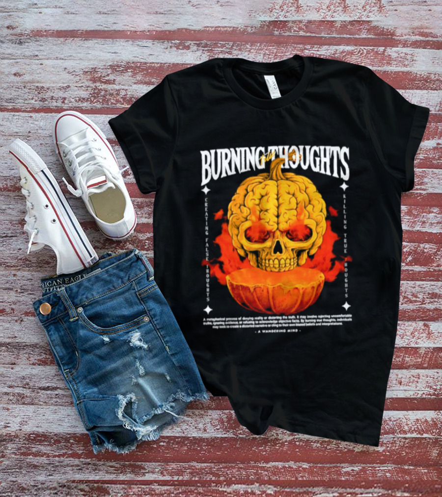 Burning Thoughts Halloween Skull Pumpkin Fire Poem T-Shirt
