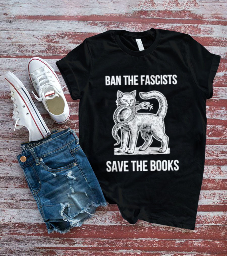Cat And Snake Ban The Fascists Save The Books T-Shirt