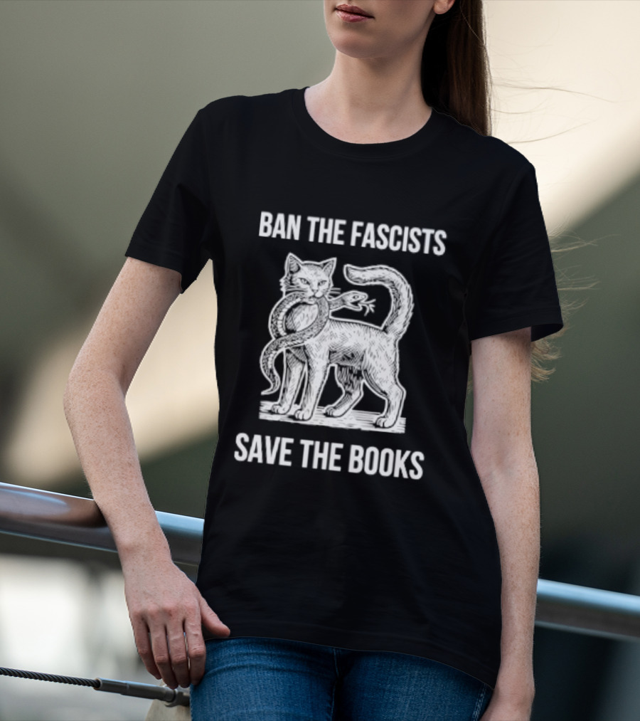 Cat And Snake Ban The Fascists Save The Books T-Shirt