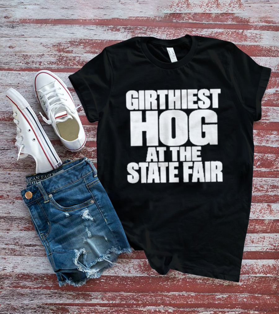 Girthiest Hog At The State Fair Bold White T-Shirt